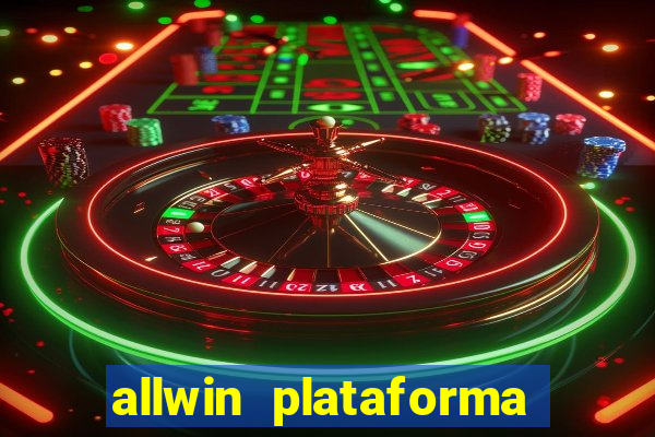 allwin plataforma de jogos